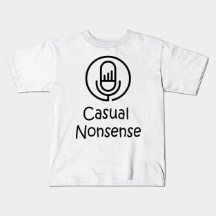 Casual Nonsense Kids T-Shirt